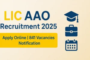 LIC AAO Recruitment 2025
