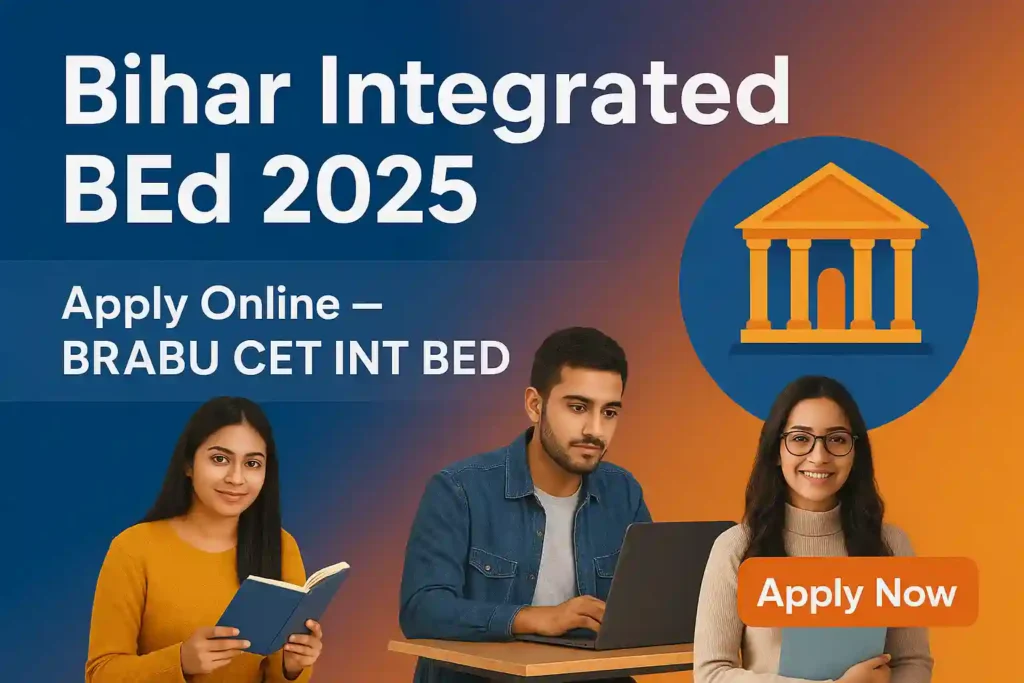 Bihar Integrated BEd Online Form 2025 – Apply Now, Fast Job