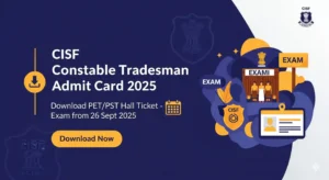 CISF Constable Tradesman Admit Card 2025