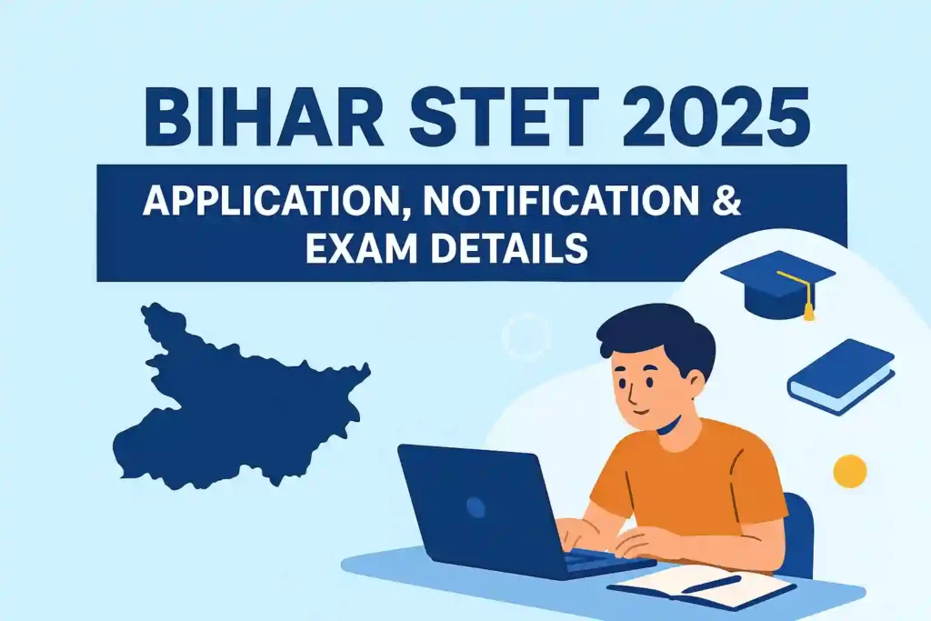 Bihar STET 2025: Apply Online Form, Notification, Check Full Details
